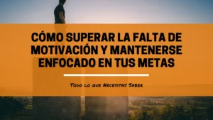 superar la falta de motivación