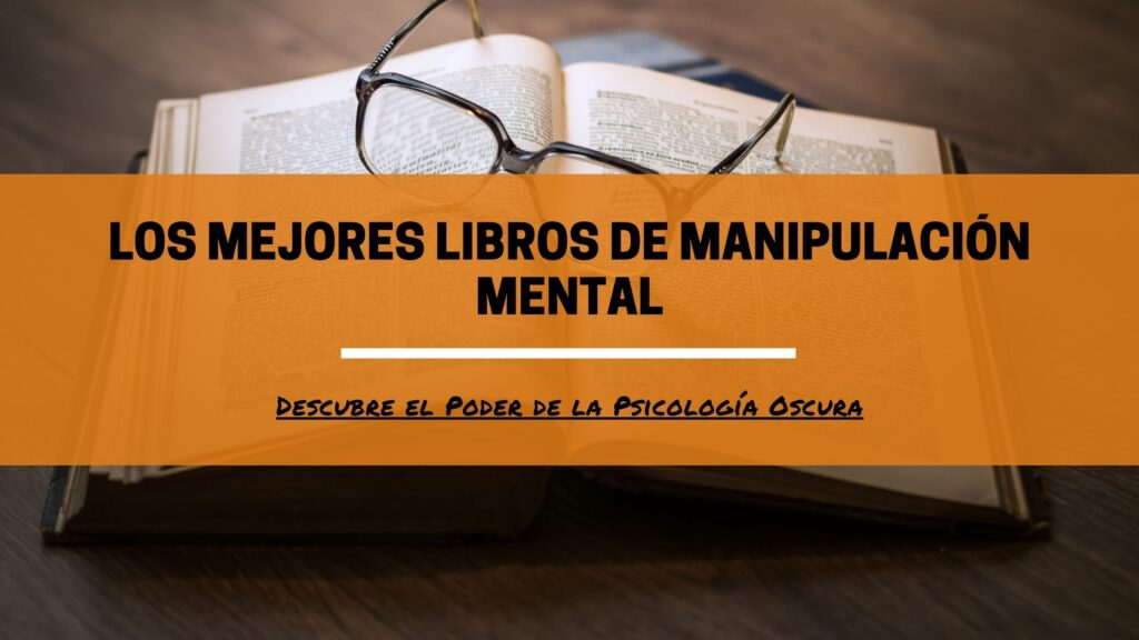 de que se trata la psicología oscura, existe la psicologia oscura, técnicas prohibidas de manipulación mental libro