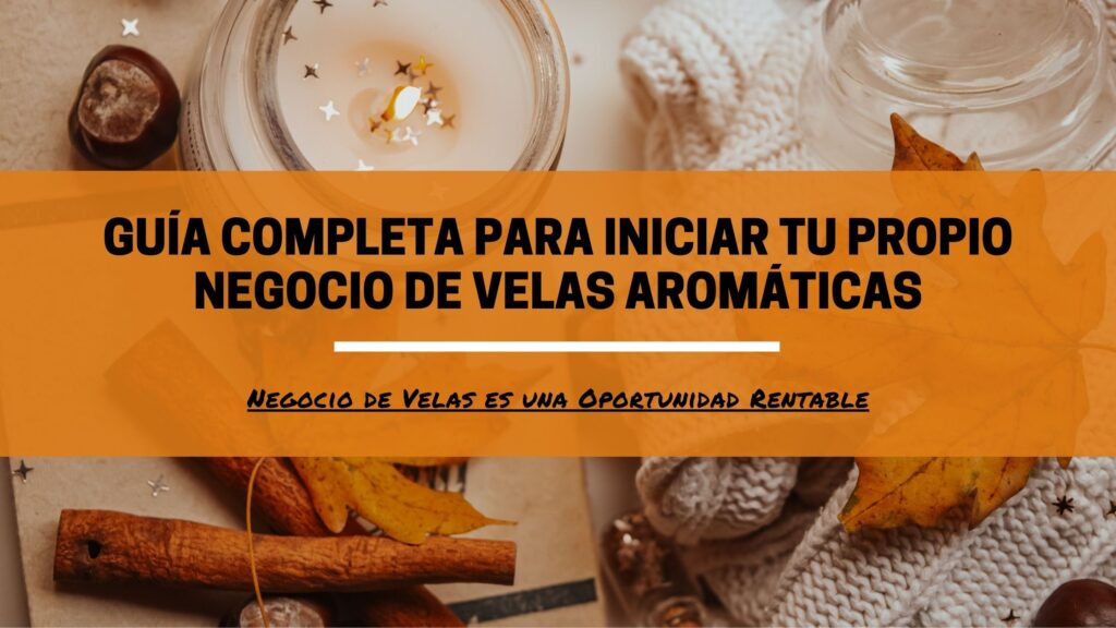 el negocio de las velas es rentable, emprender con velas